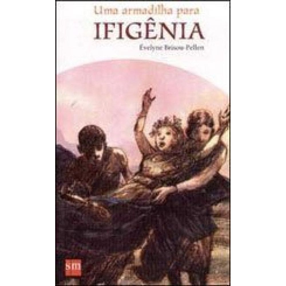 Armadilha Para Ifigenia, Uma