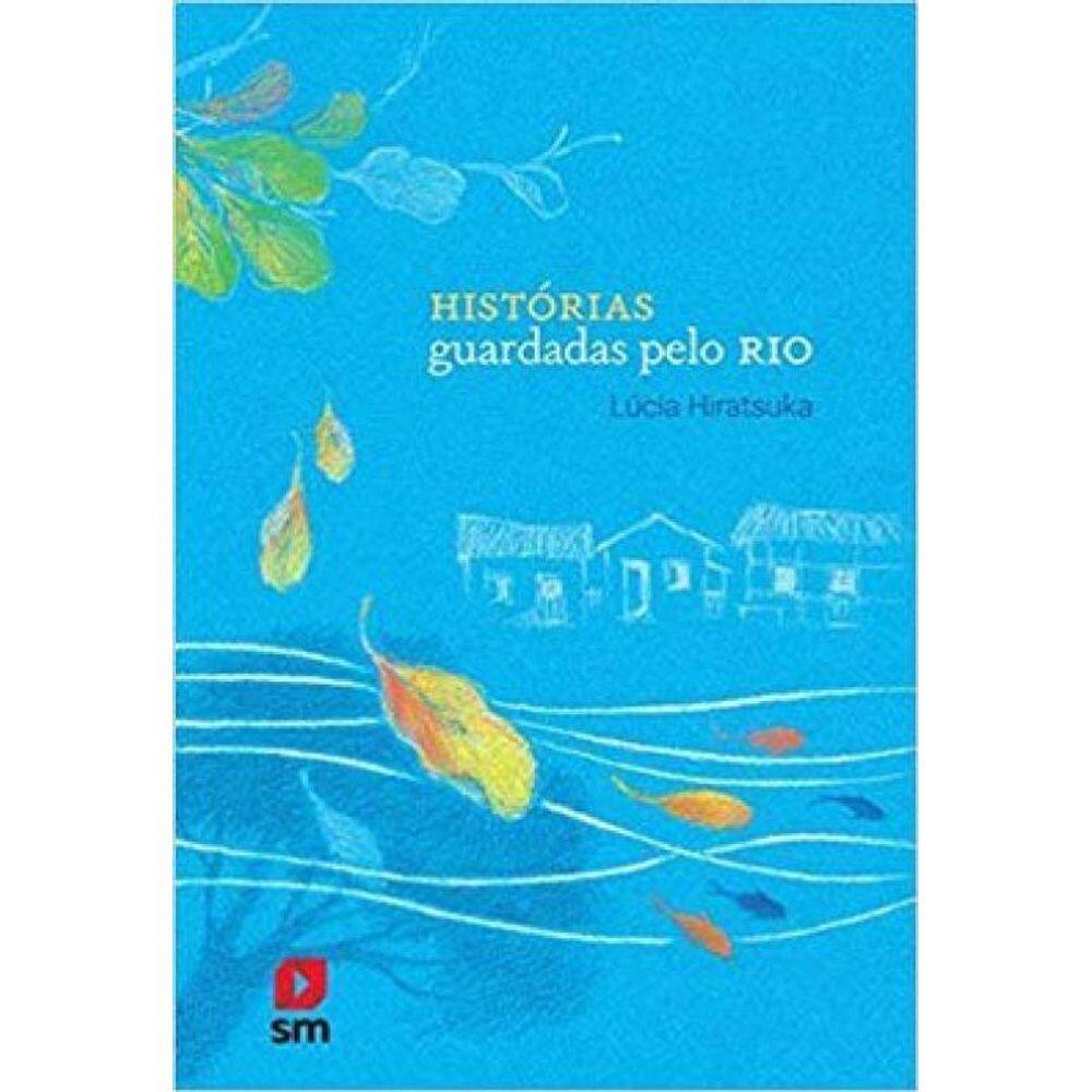 Historias Guardadas Pelo Rio