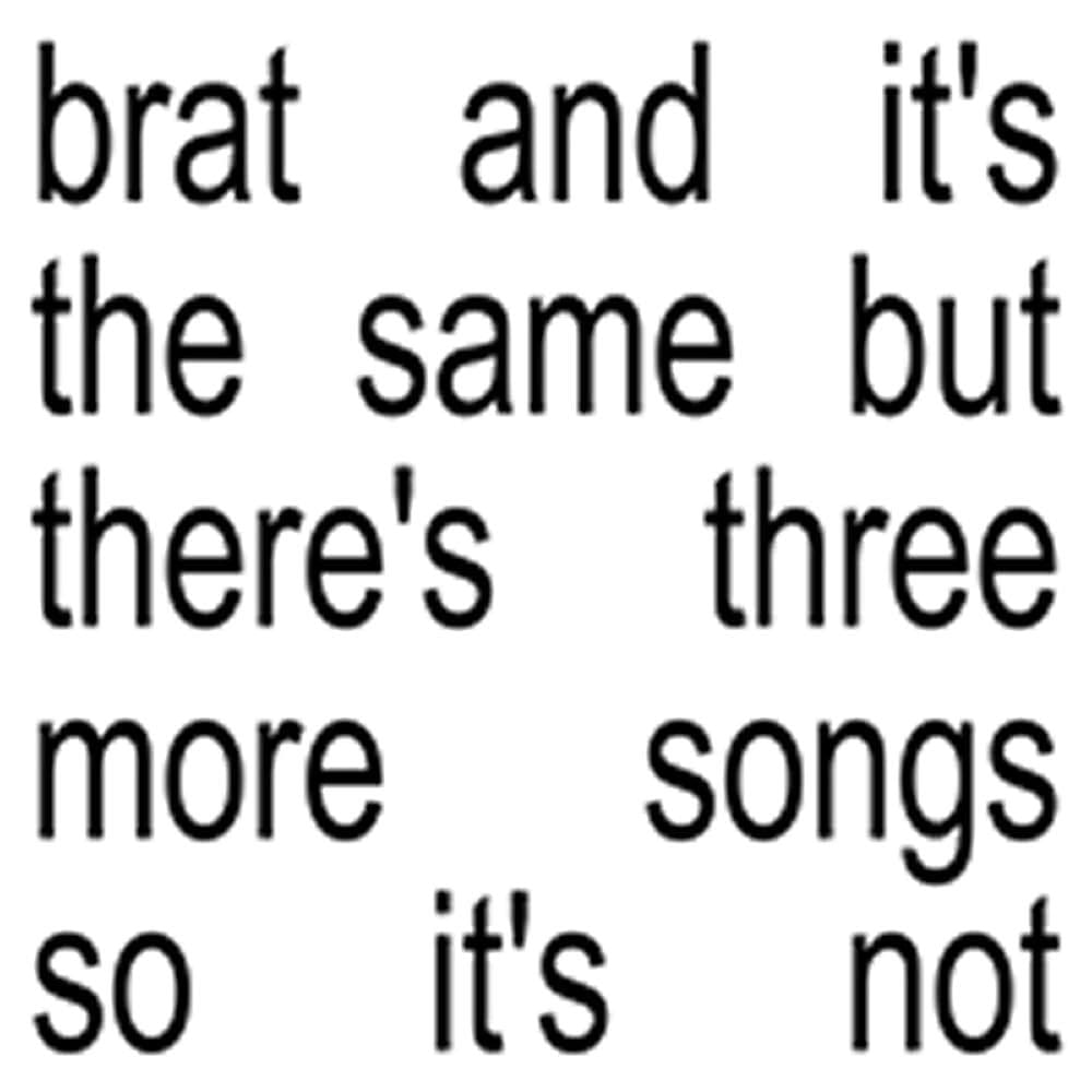 CD Charli XCX Brat And It`s The Same But There`s Three More Songs So It`s Not