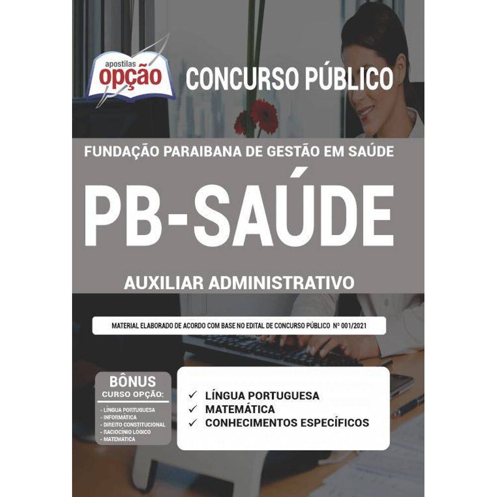 Apostila Concurso Pb Saúde - Auxiliar Administrativo