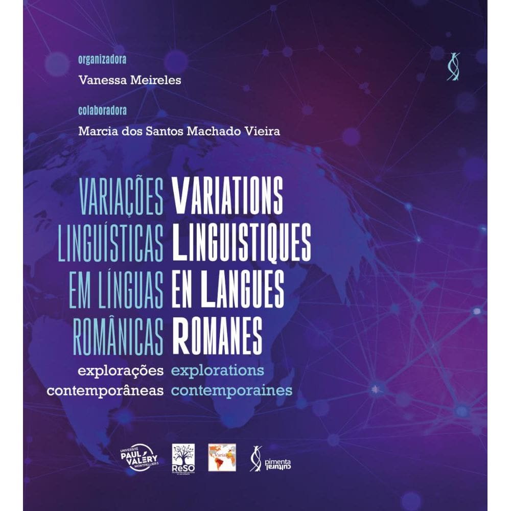 Variações linguísticas em línguas românicas: explorações contemporâneas: Variations linguistiques en langues romanes : Explorations contemporaines