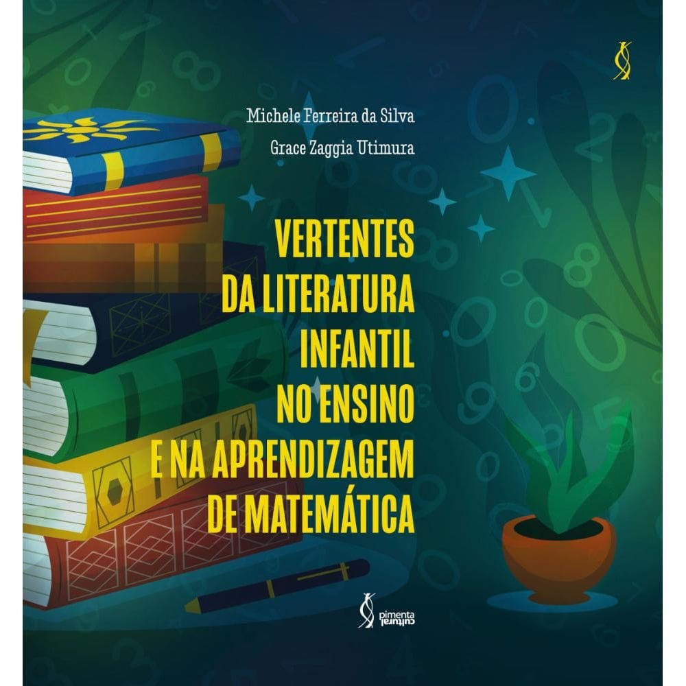 Vertentes da Literatura Infantil no Ensino e na Aprendizagem de Matemática