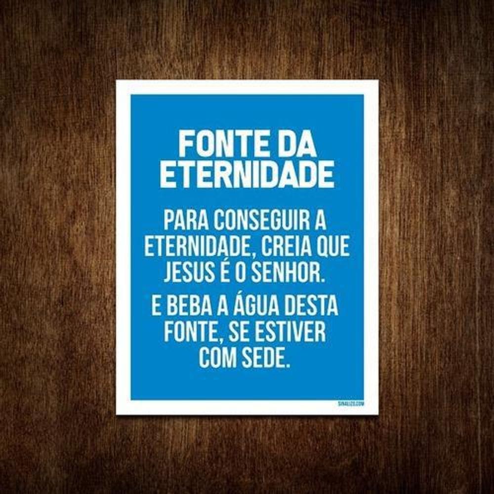 Placa Gospel - Fonte Da Eternidade Jesus É O Senhor 27X35
