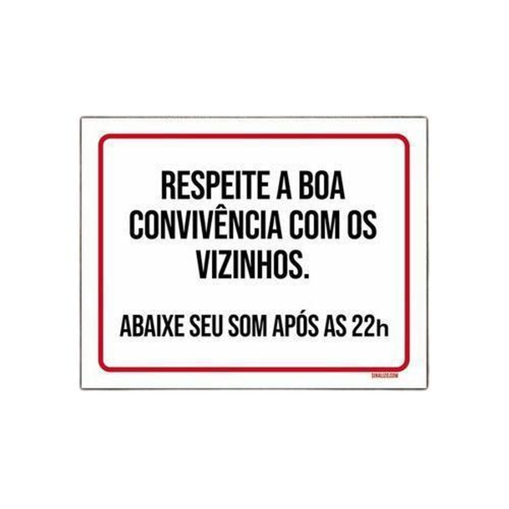 Placa Respeite Boa Convivência Com Vizinhos Som Alto 27X35