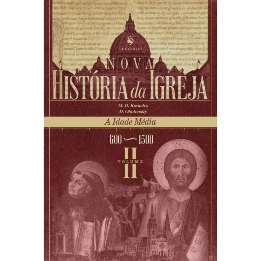 Nova História da Igreja, vol. II: A Idade Média (600–1500)
