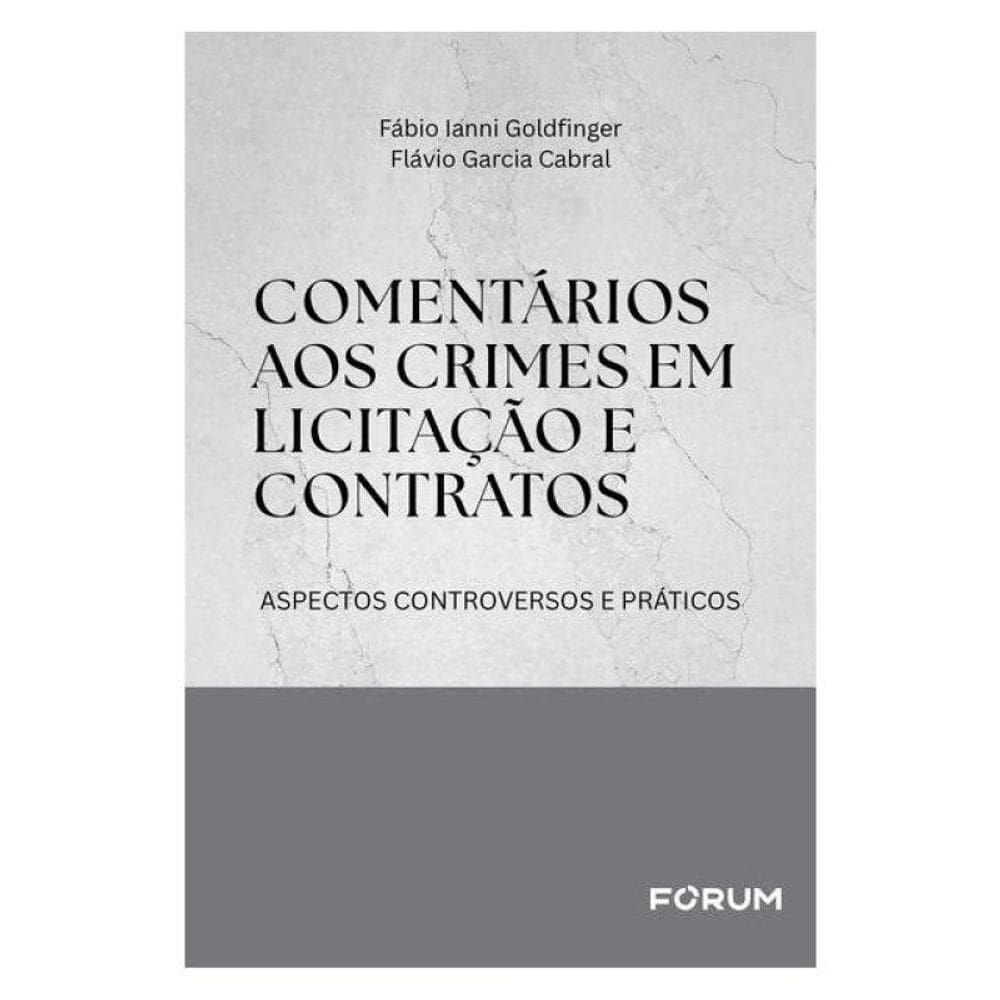 Comentários Aos Crimes Em Licitação E Contratos