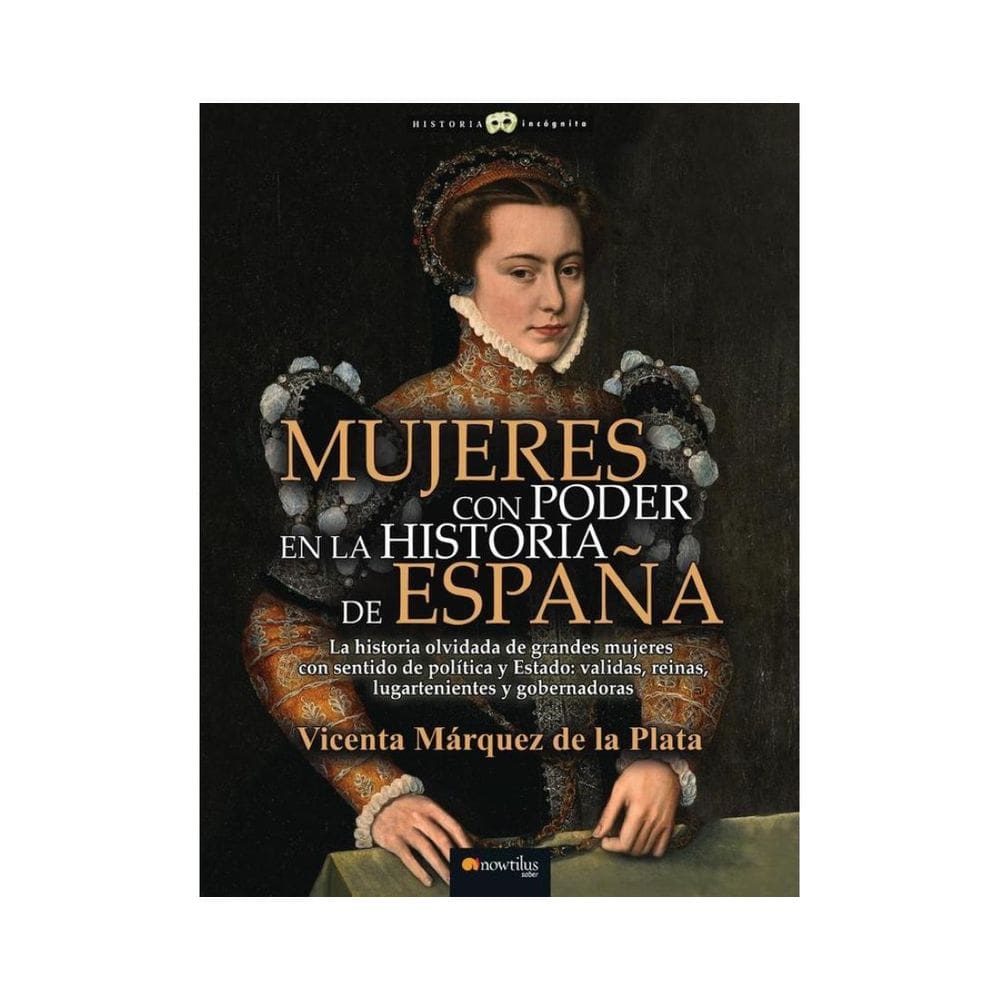 Mujeres con poder en la historia de España - Espanhol
