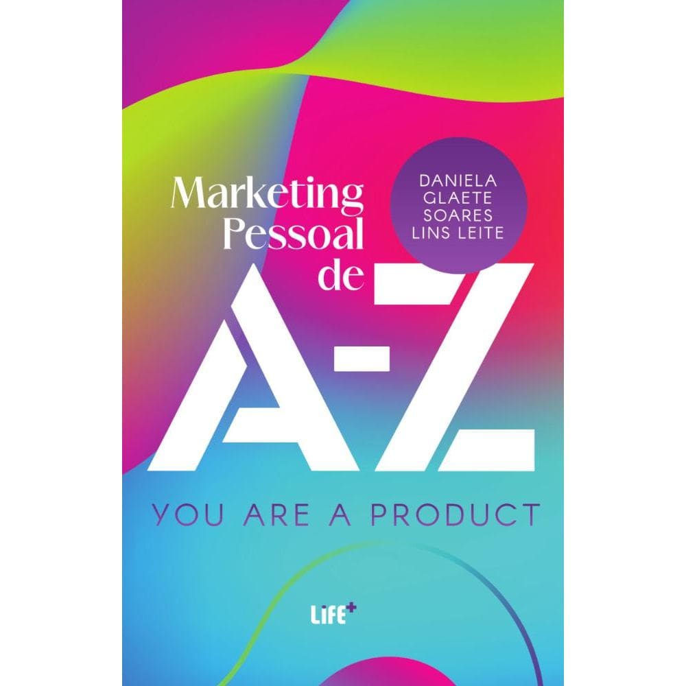Marketing Pessoal de A Z  YOU ARE A PRODUCT