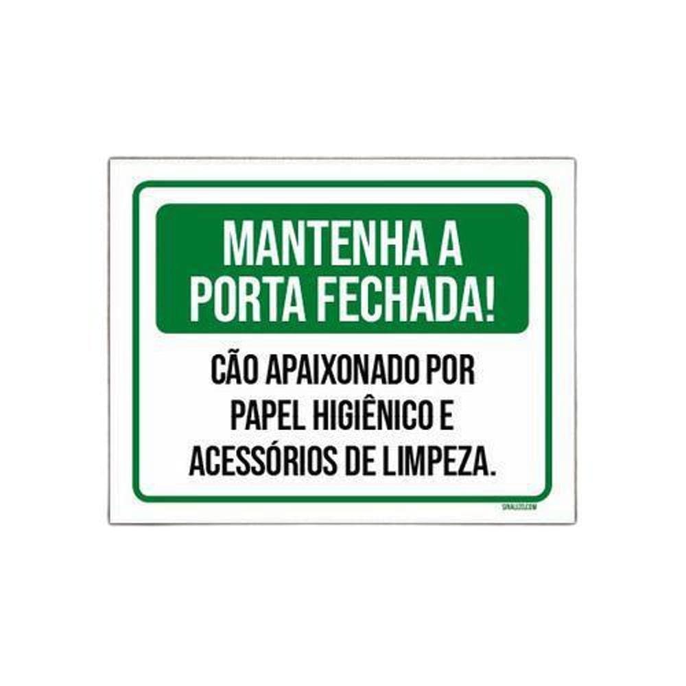 Kit 3 Placa Mantenha Portas Fechada Cão Papel Higienico