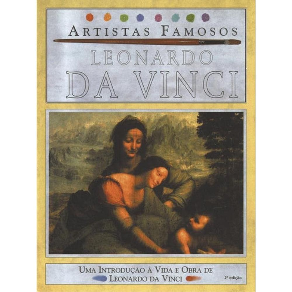 Leonardo Da Vinci - Artistas Famosos