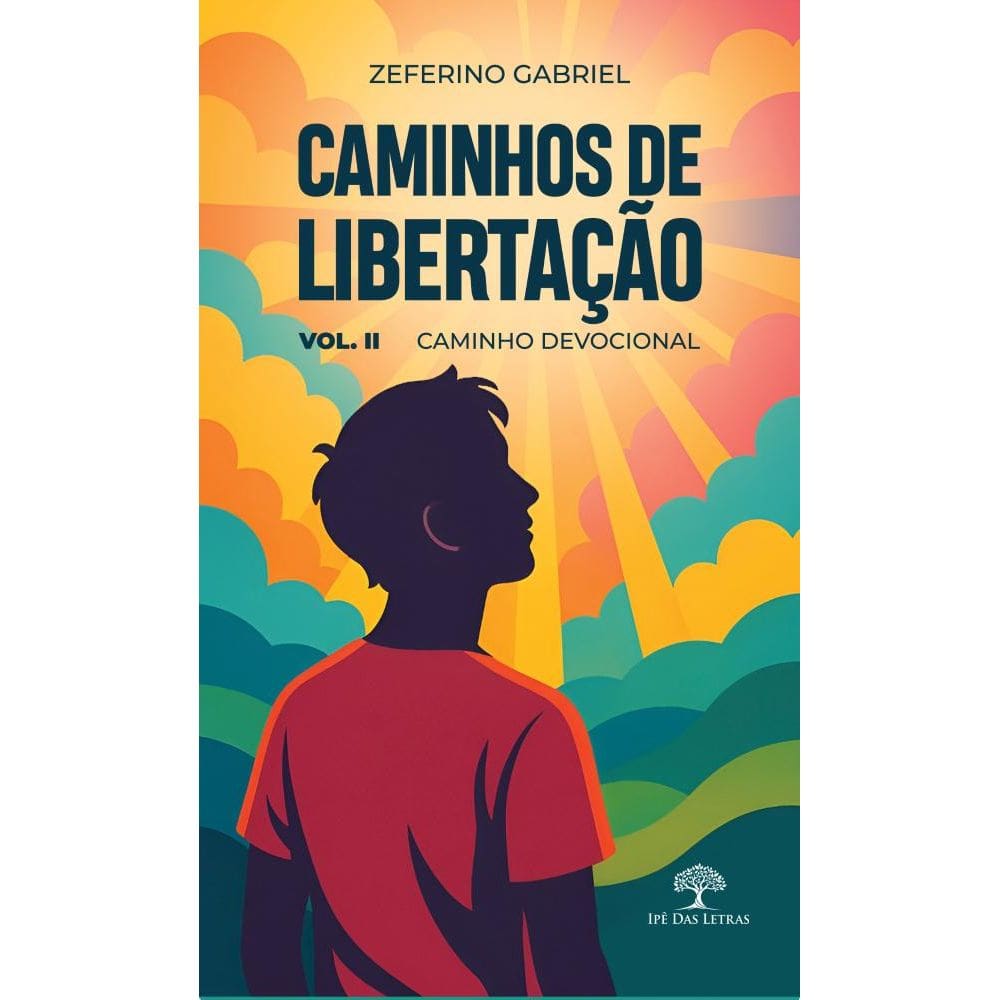 CAMINHOS DE LIBERTAÇÃO Vol. II - Caminho Devocional