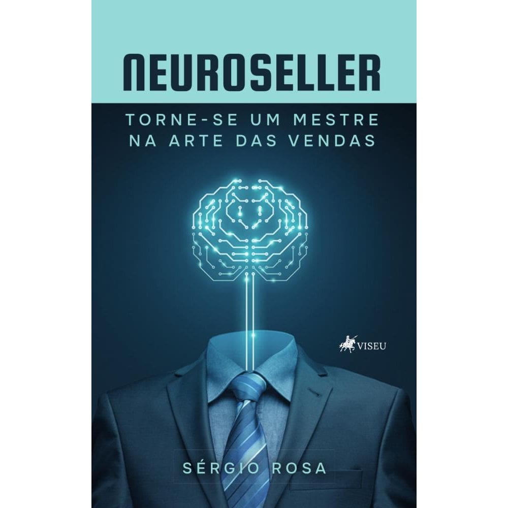 Neuroseller: Torne-se um mestre na arte das vendas