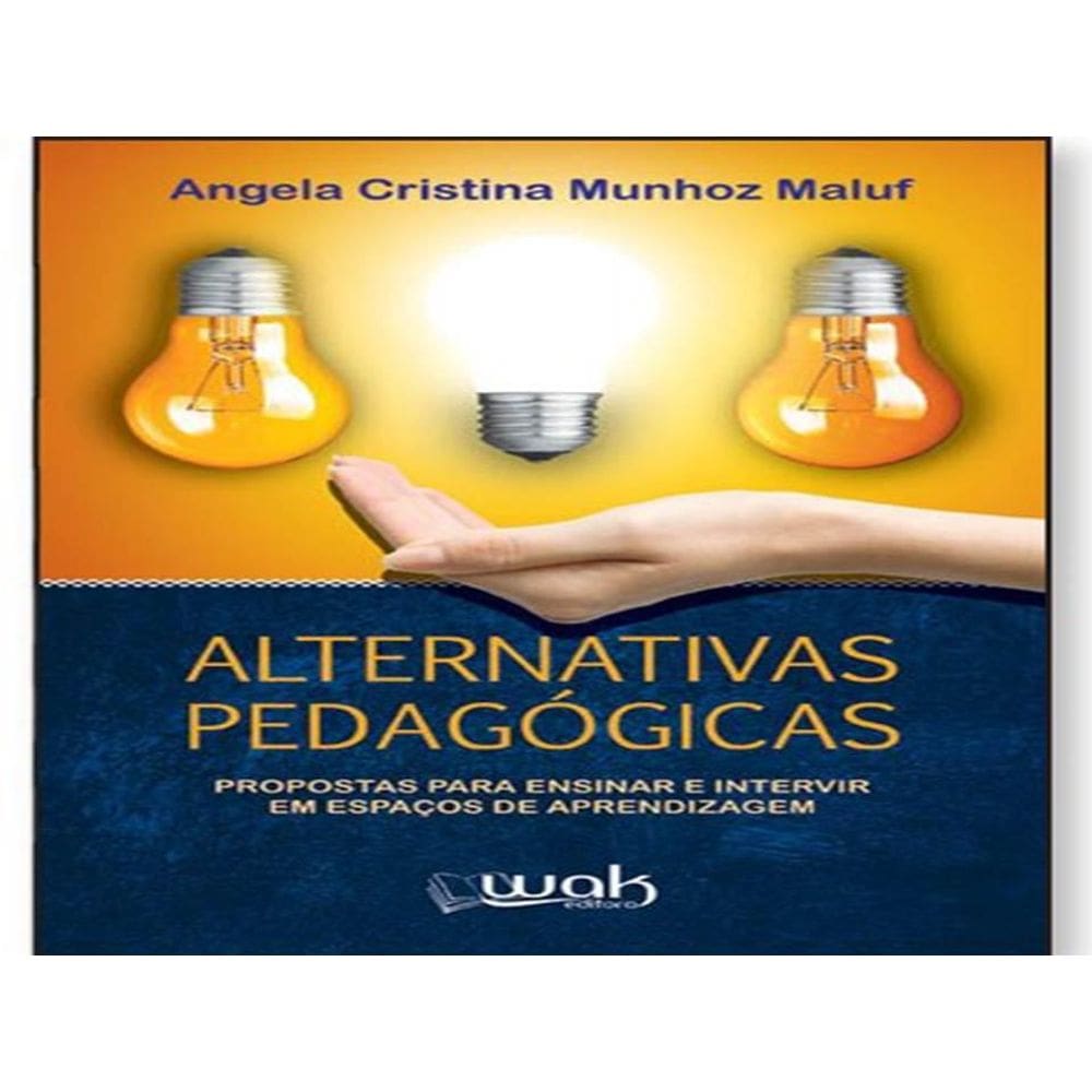 Livro: Alternativas Pedagógicas - Propostas Para Ensinar