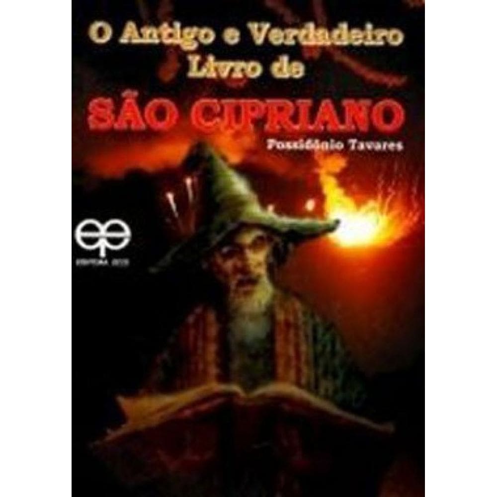 O Antigo E Verdadeiro Livro De São Cipriano