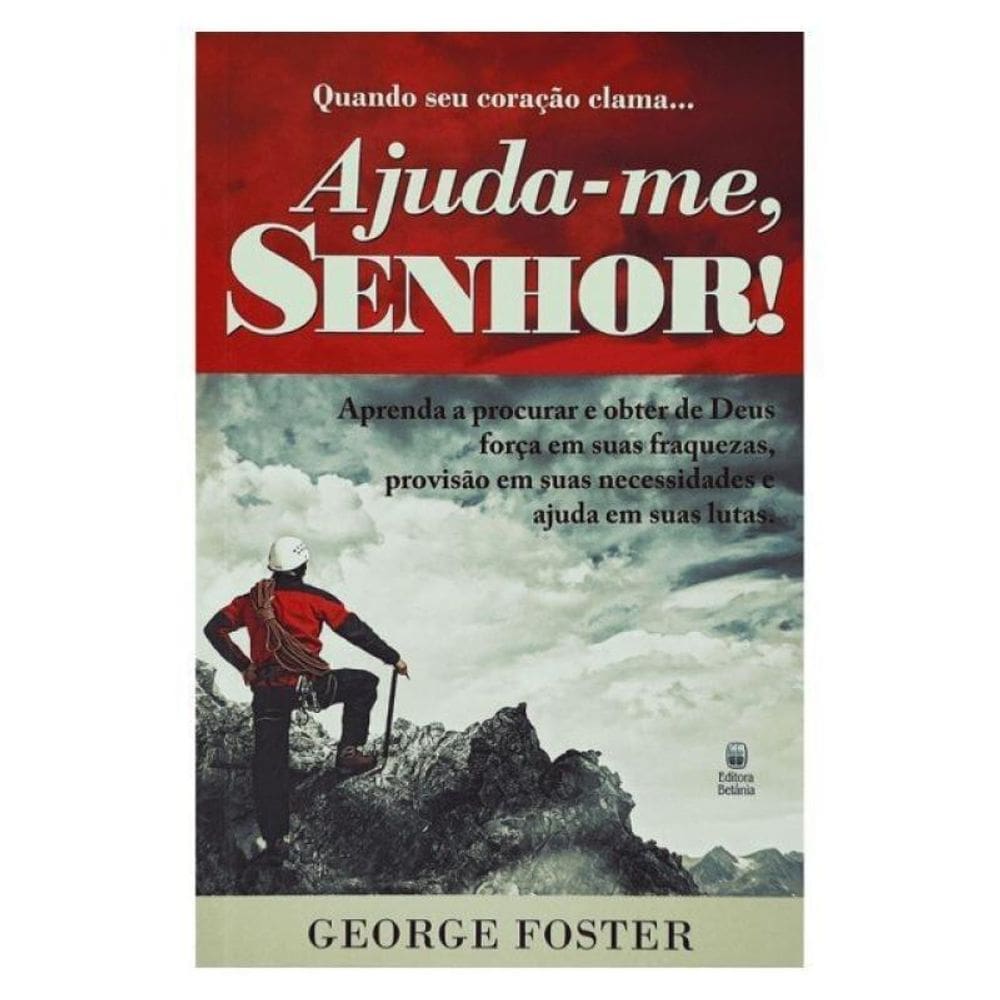Quando Seu Coração Clama... Ajuda-Me Senhor