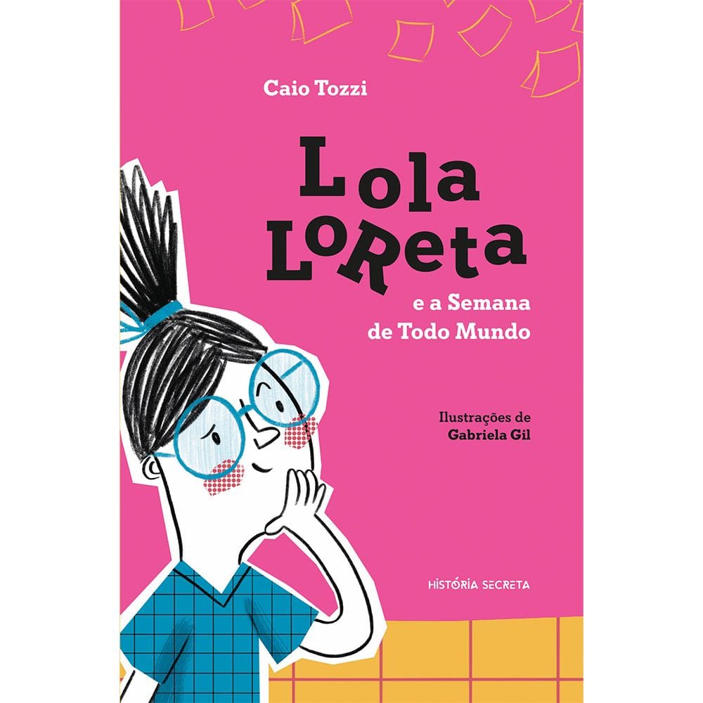 Lola Loreta e a Semana de Todo Mundo