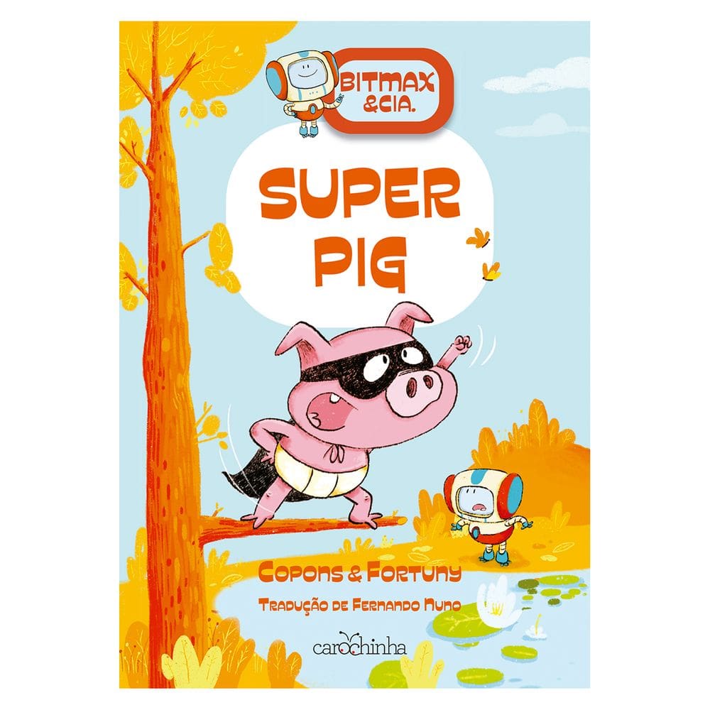 Bitmax & Cia. (Vol. 2): Superpig