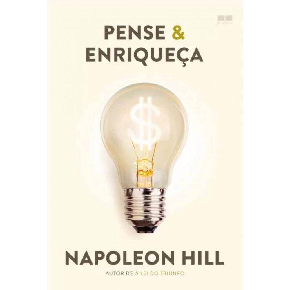 Pense e Enriqueça - Napoleon Hill - Manual de Riqueza
