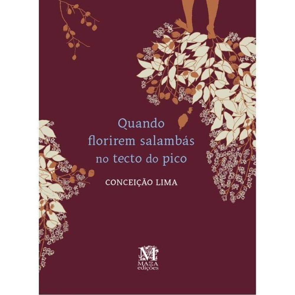 Quando Florirem Salambás No Tecto Do Pico