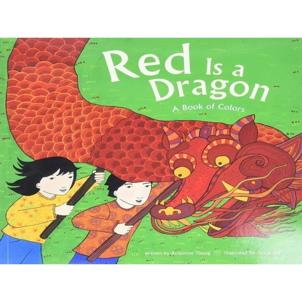 Red Is A Dragon - A Book Of Colors
