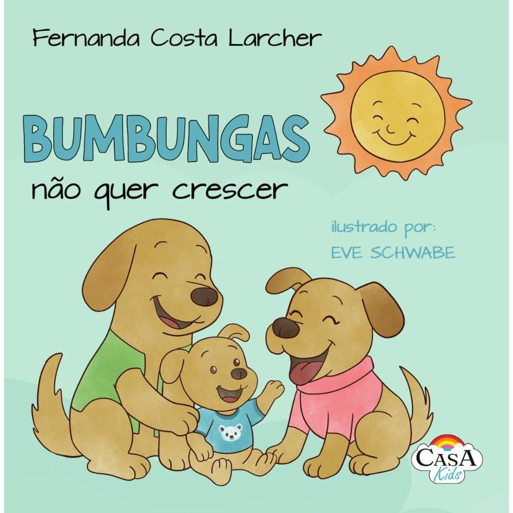 Bumbungas não quer crescer