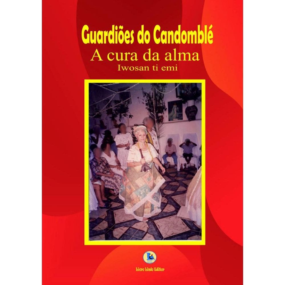 Guardiões do Candomblé: A cura da alma
