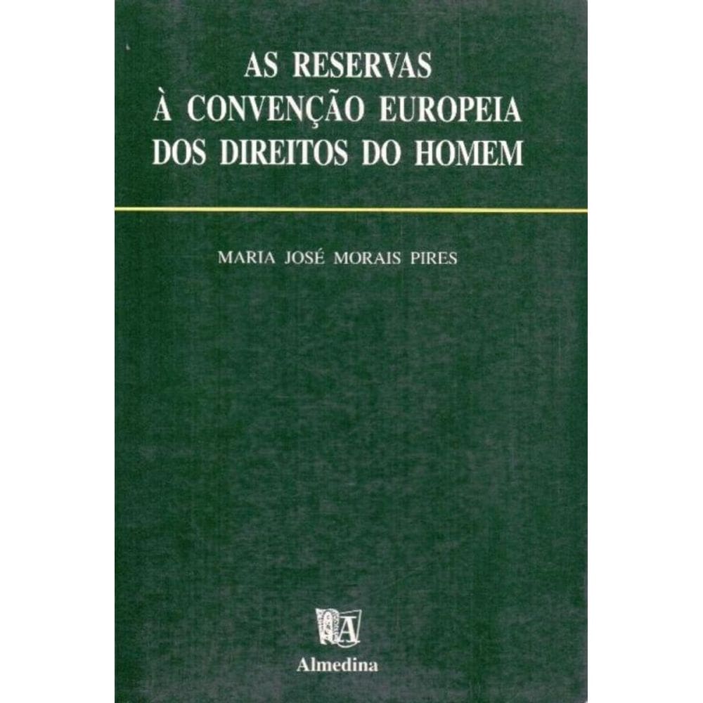 Reservas à Convenção Europeia dos Direitos do Homem, As