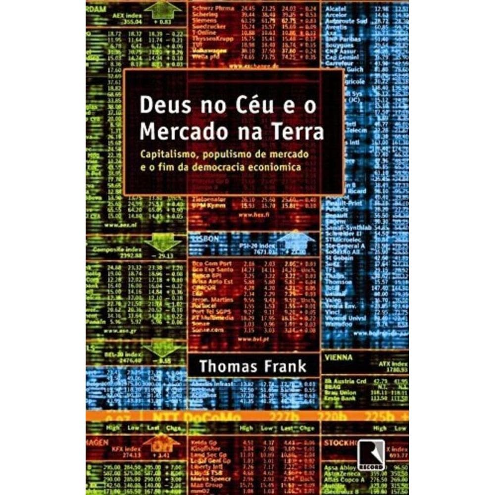 Deus No Céu E O Mercado Na Terra