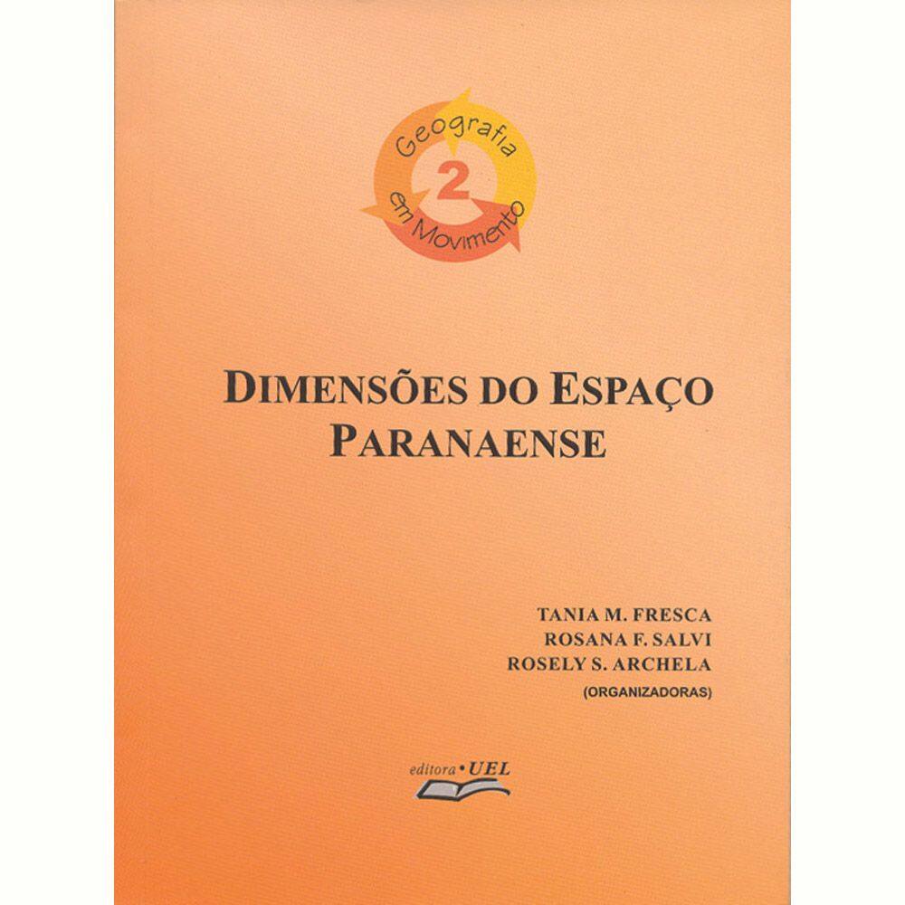 Livro Dimensões Do Espaço Paranaense Uel