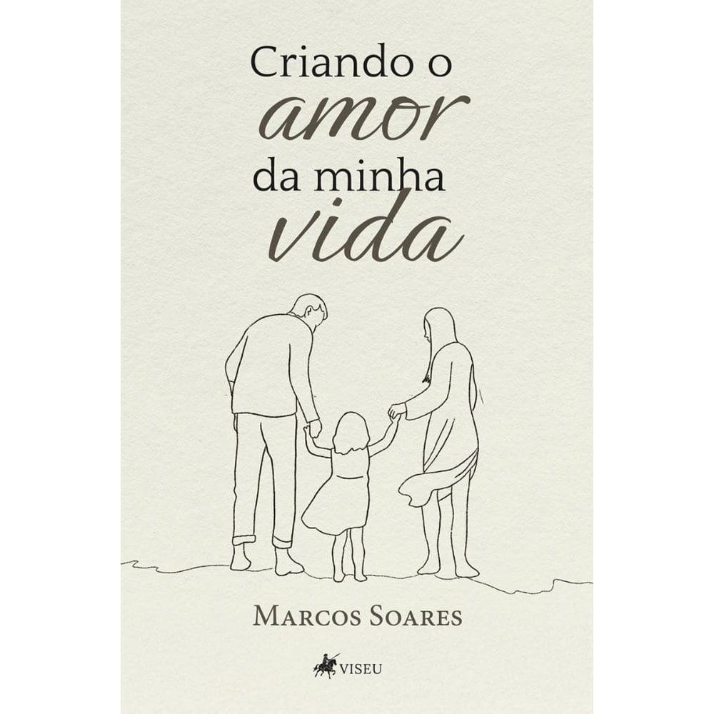 Criando o amor da minha vida