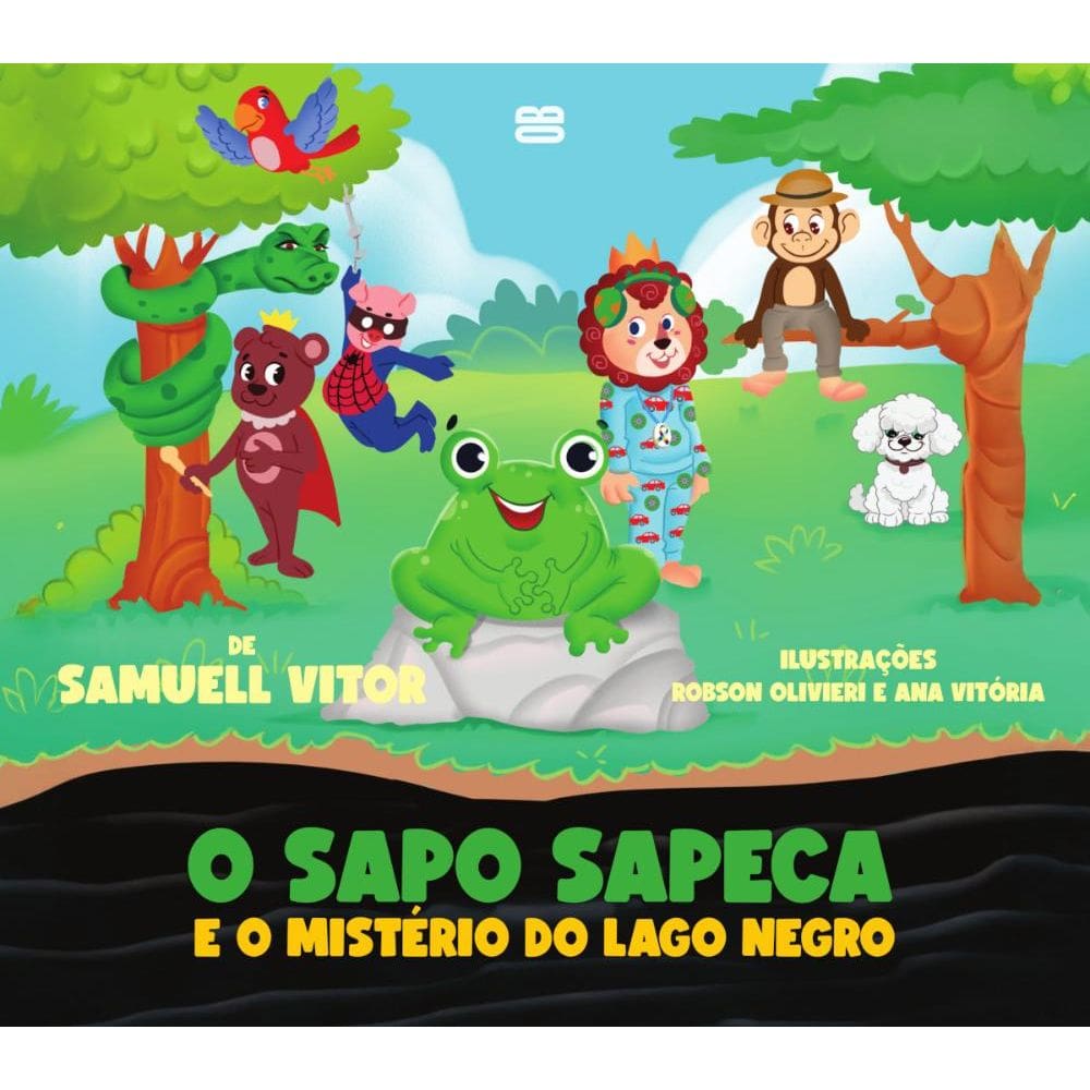 O Sapo Sapeca e o mistério do lago negro 