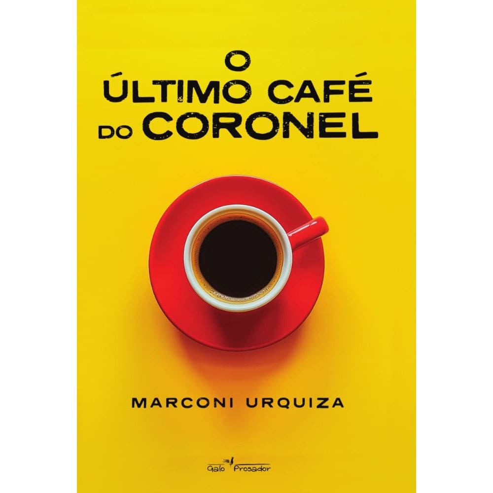 O último café do Coronel