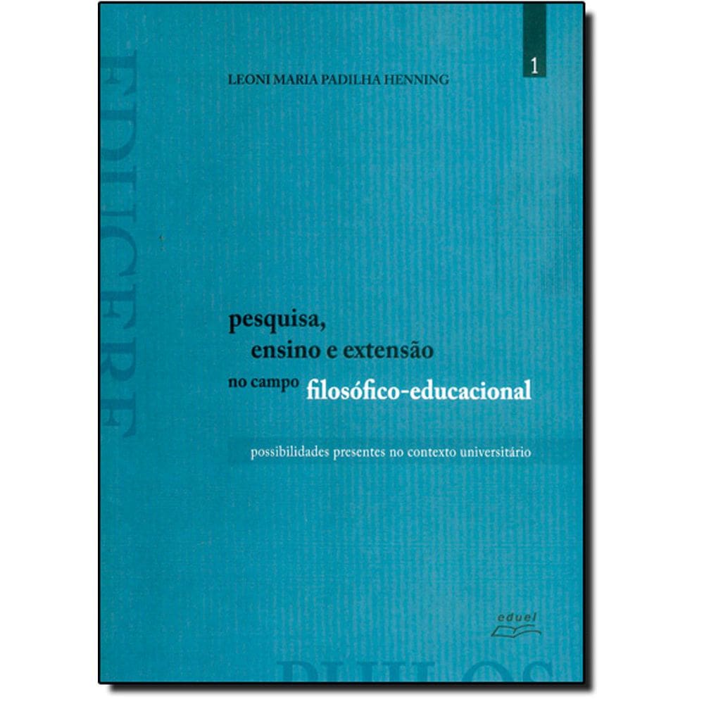 Livro Pesquisa, ensino e extensão no campo filos... Vol.1
