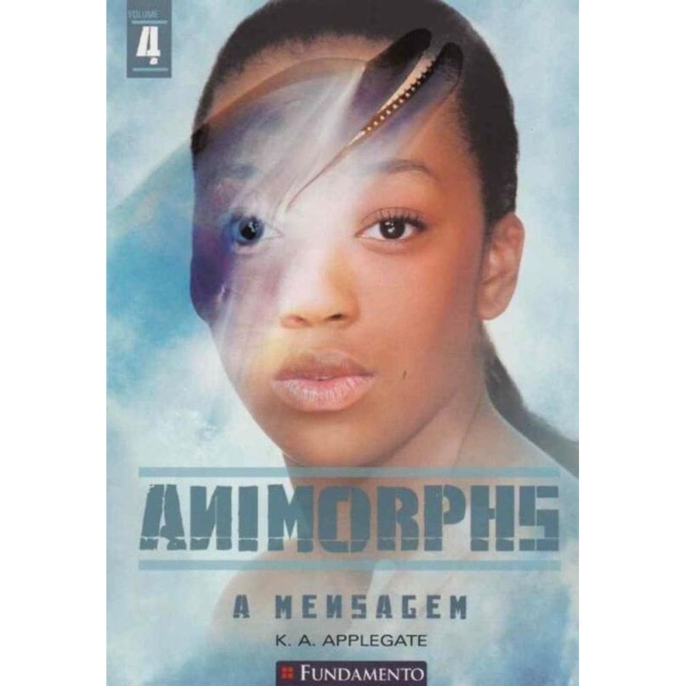 Animorphs 04 - a Mensagem