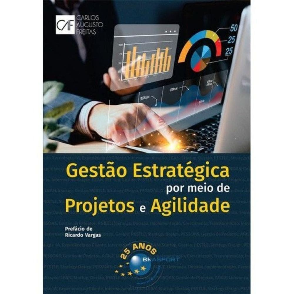 Gestão Estratégica Por Meio De Projetos E Agilidade