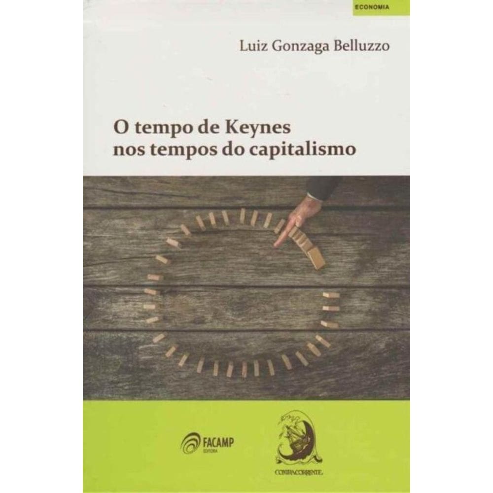 Tempo De Keynes Nos Tempos Do Capitalismo 01Ed/16