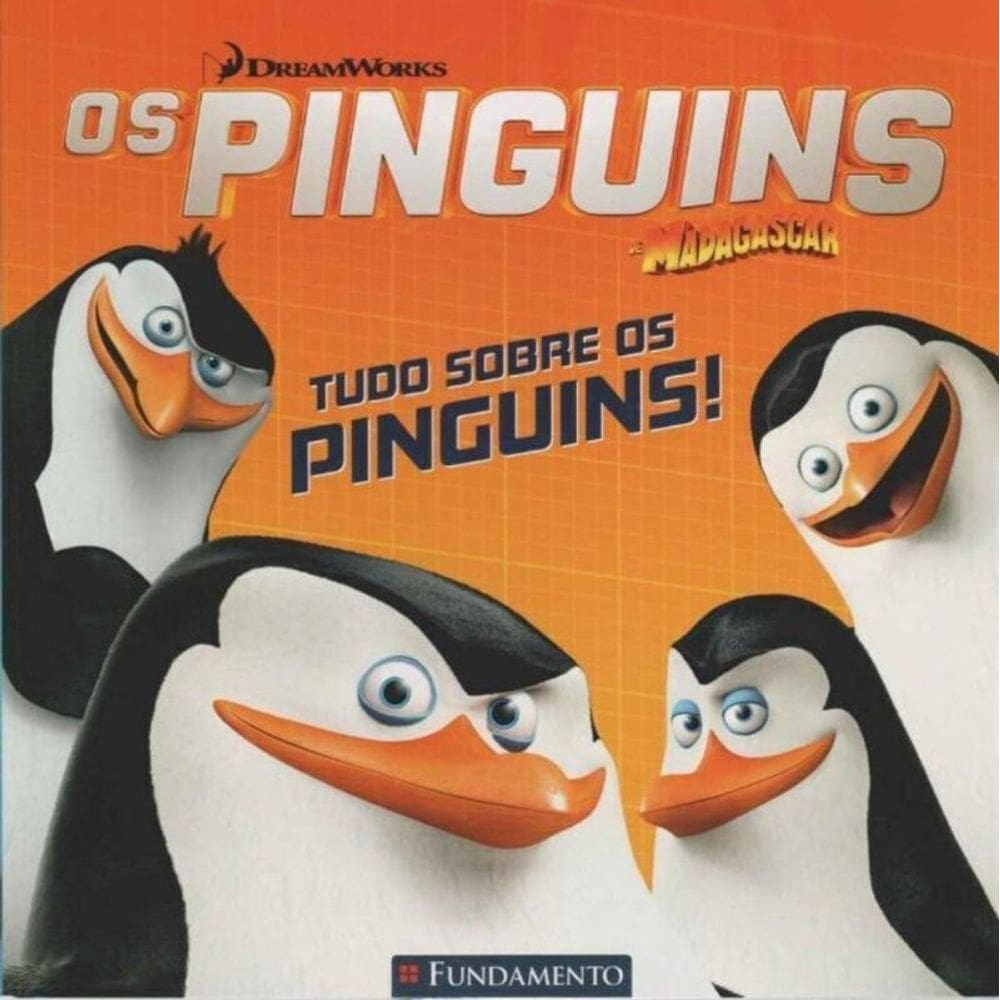 Pinguins de Madagascar, os -Tudo Sobre os Pinguins