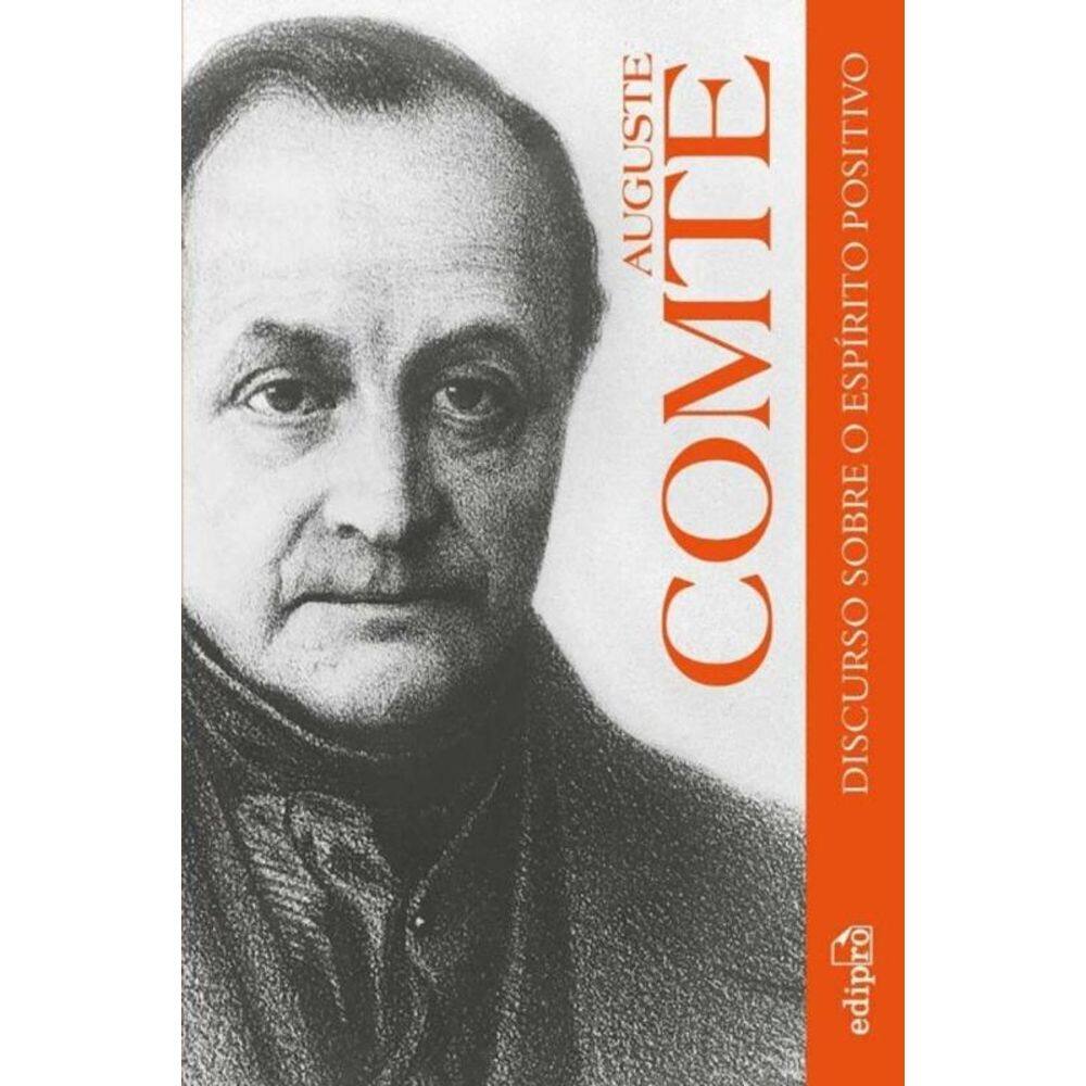 Discurso Sobre o Espírito Positivo - Ordem e Progresso