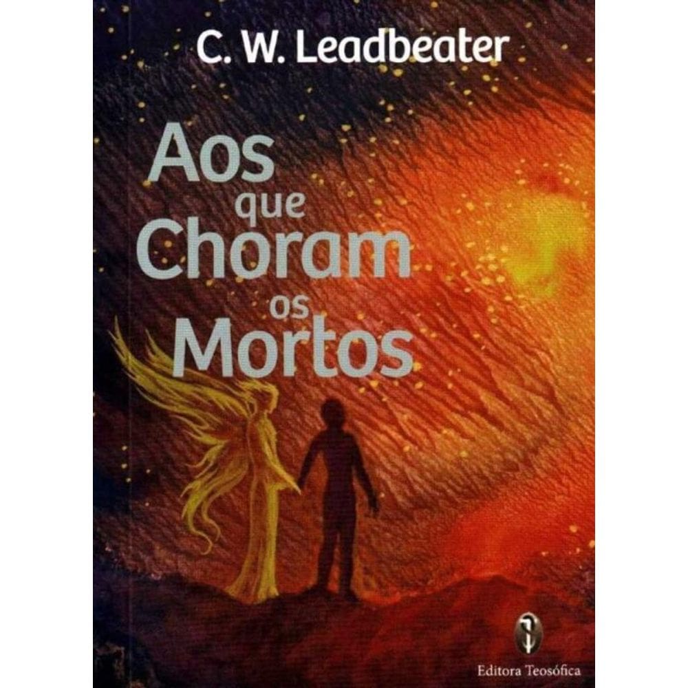 Aos Que Choram os Mortos