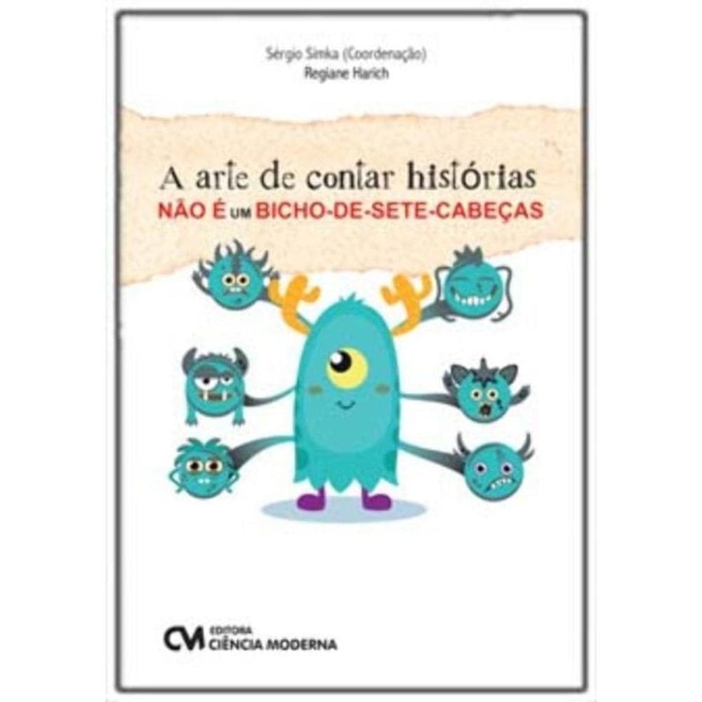 A Arte de Contar Histórias Não é um Bicho-de-sete-Cabeças
