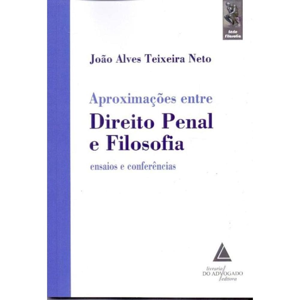 Aproximacoes Entre Direito Penal E Filosofia