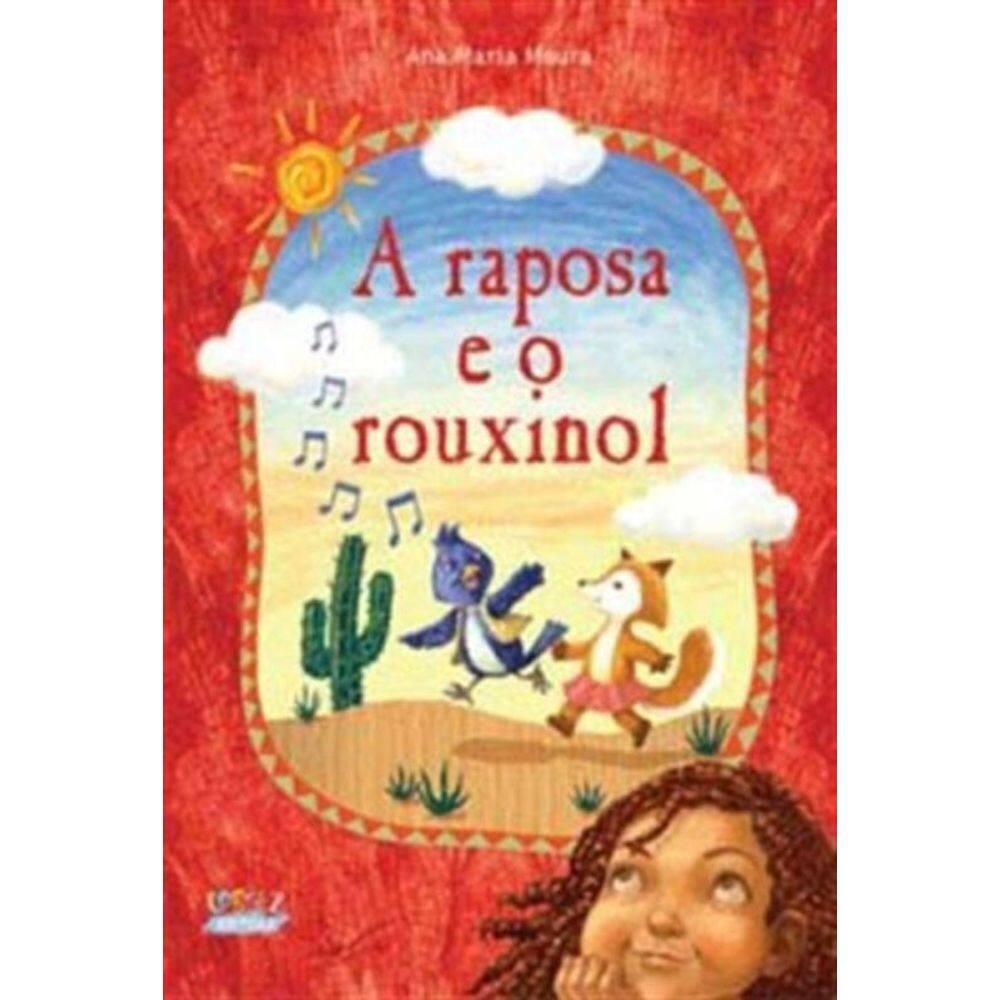 Raposa E O Rouxinol, A - (Capa Dura)