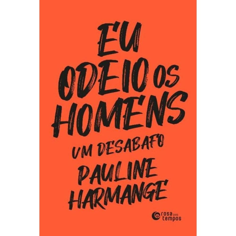Eu Odeio Os Homens