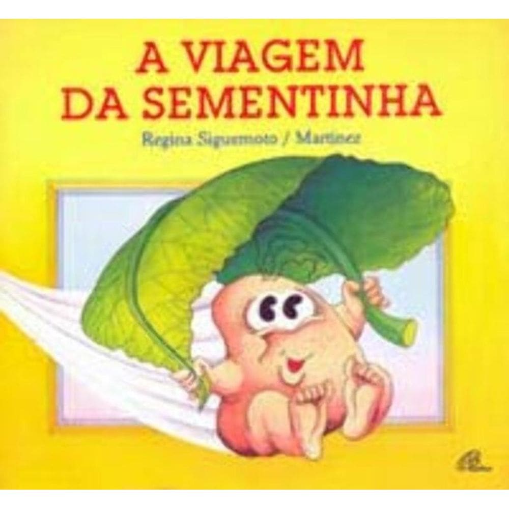 a Viagem Da Sementinha