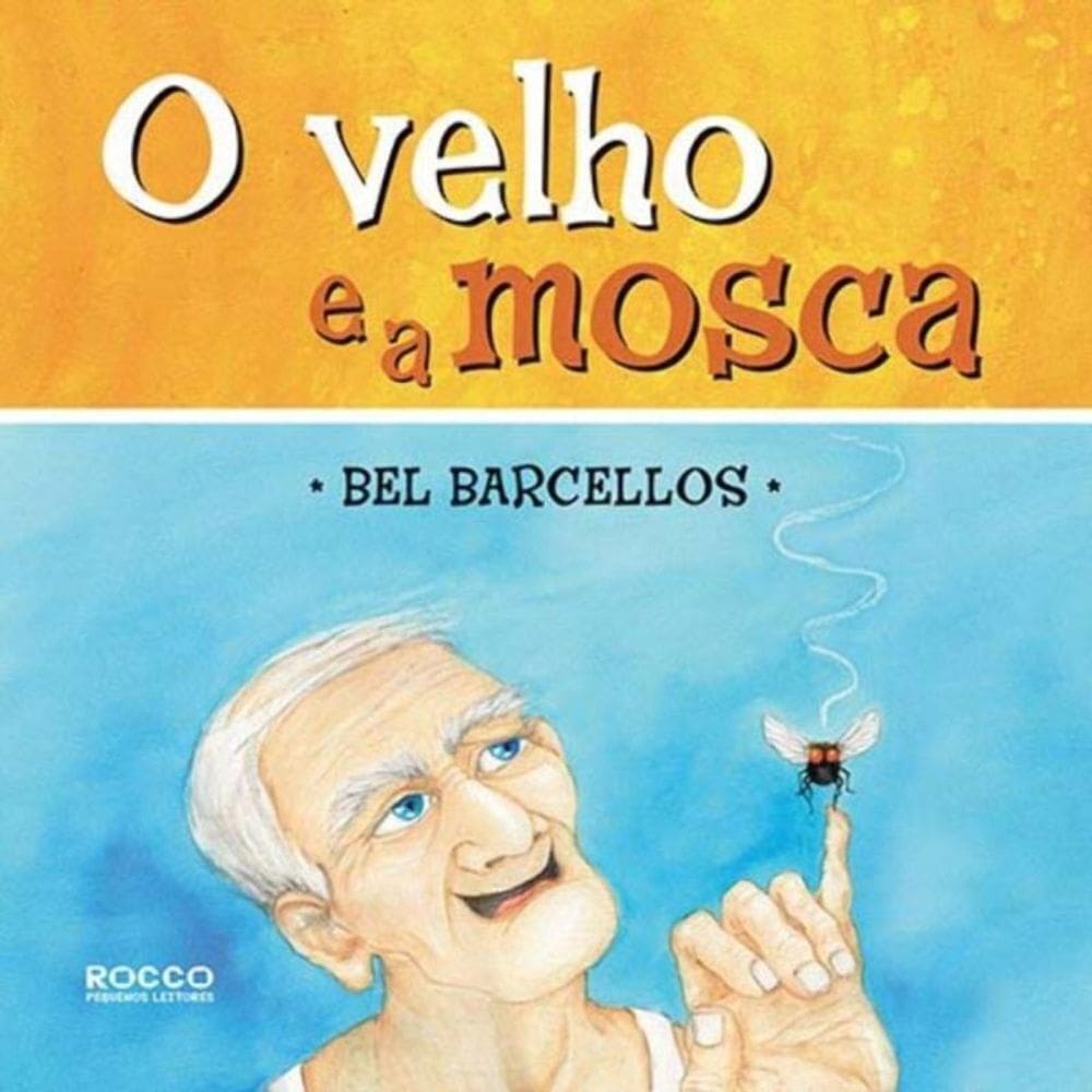 Velho E A Mosca, O