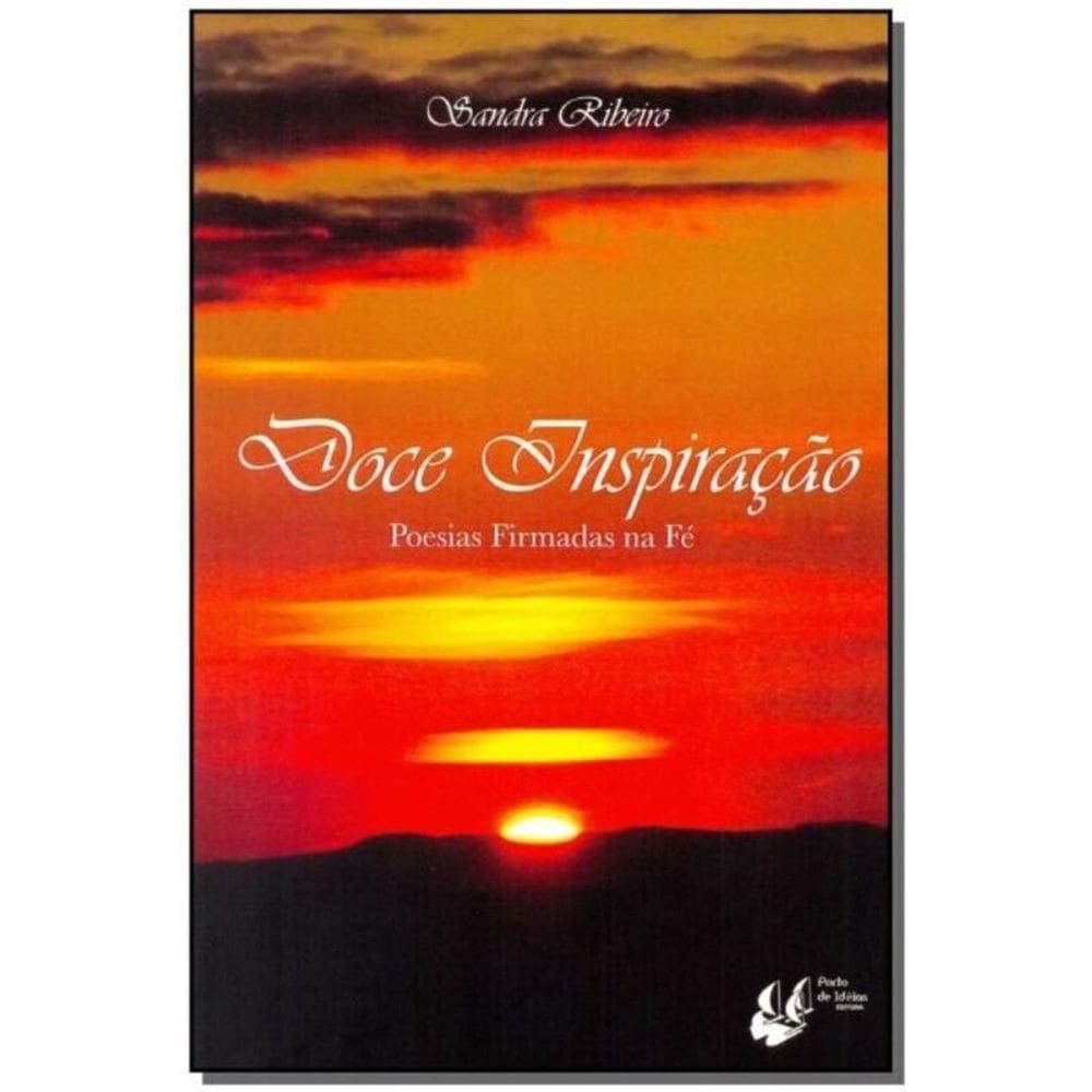 Doce Inspiração - Poesias Firmadas na Fé