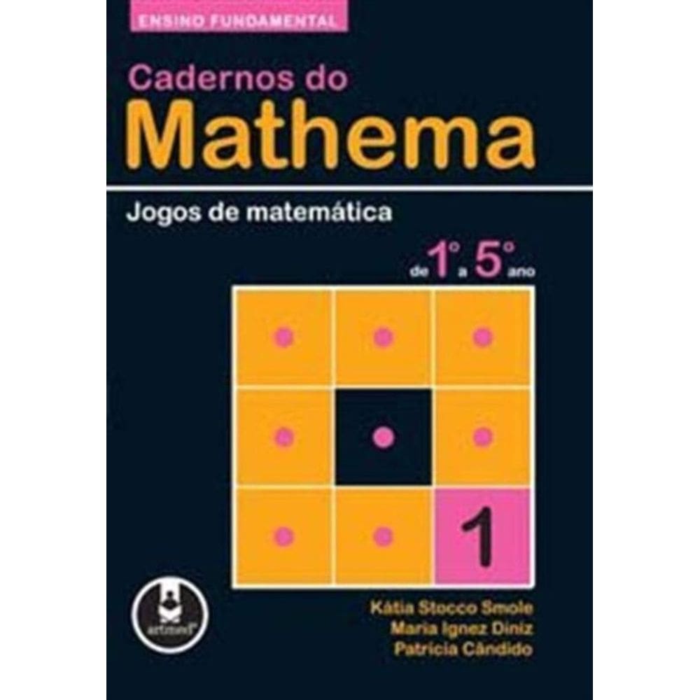 Cad.do Mathema-ens.fund.jogos De Mat.de 1 a 5 Ano