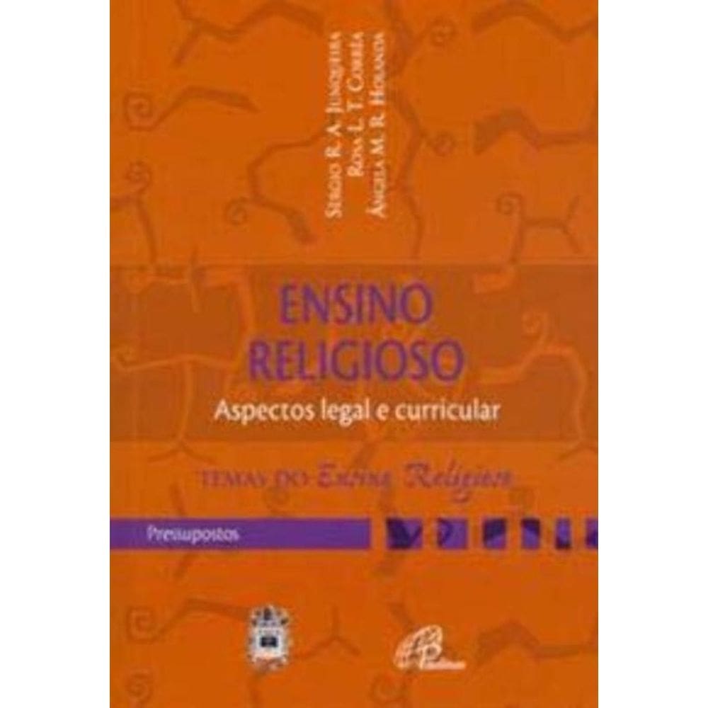 Ensino Religioso: Aspecto Legal e Curricular - Pressupostos