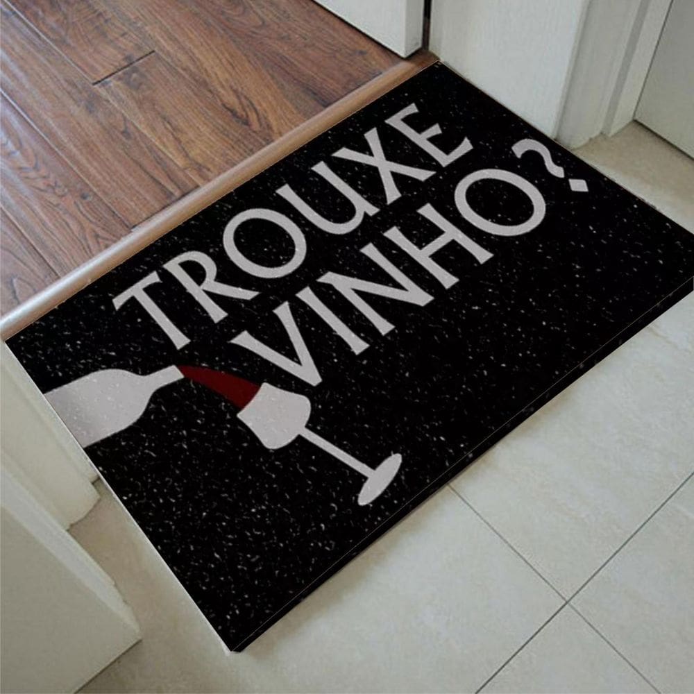 Tapete Capacho Personalizado - Trouxe vinho 60x40