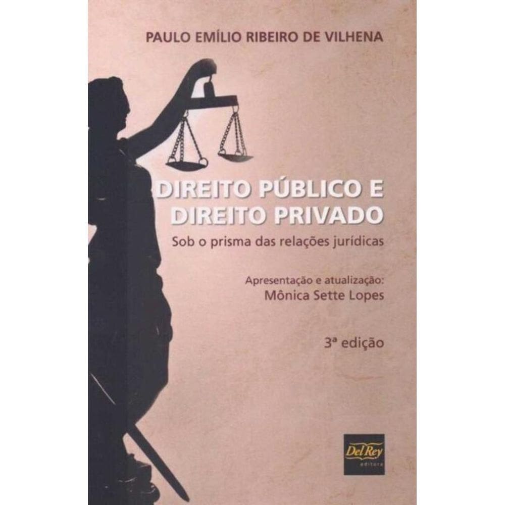 Direito Público e Direito Privado - Sob o Prisma das Relações Jurídicas - 03Ed/18
